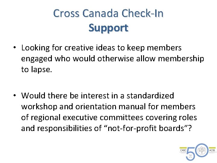 Cross Canada Check-In Support • Looking for creative ideas to keep members engaged who