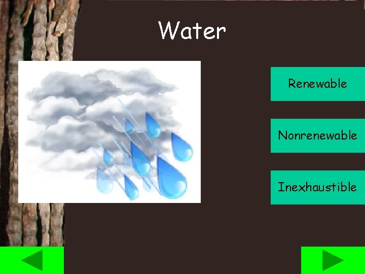 Water Renewable Nonrenewable Inexhaustible 