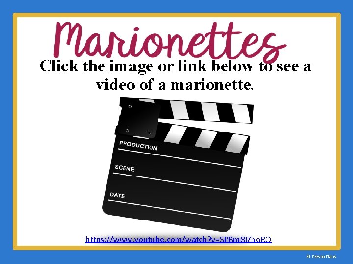 Click the image or link below to see a video of a marionette. https: