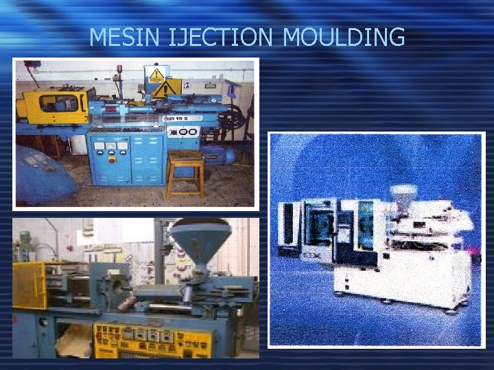 MESIN IJECTION MOULDING 