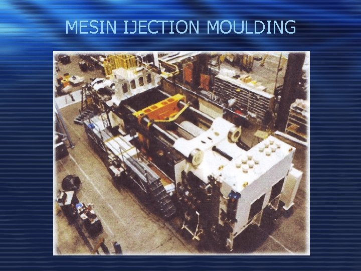 MESIN IJECTION MOULDING 