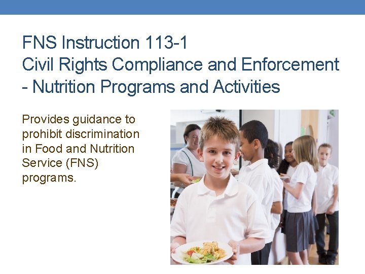 FNS Instruction 113 -1 Civil Rights Compliance and Enforcement - Nutrition Programs and Activities