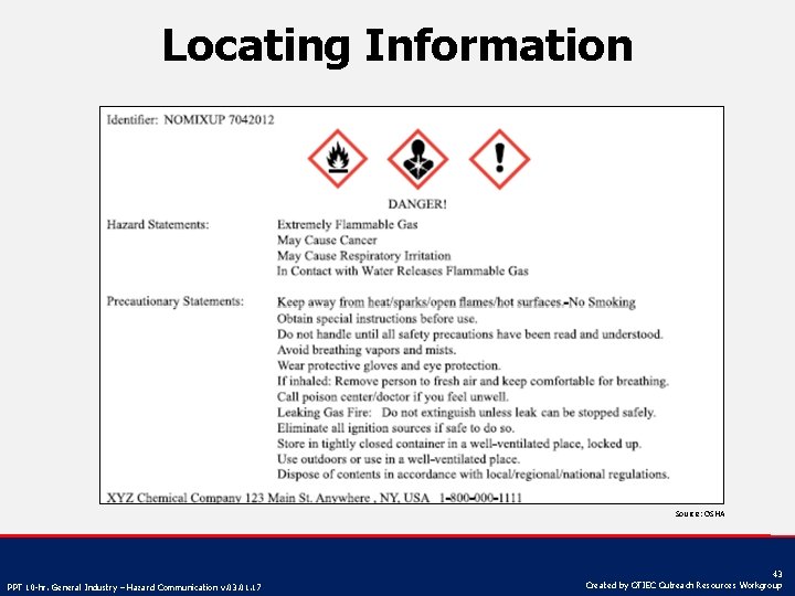 Locating Information Source: OSHA PPT 10 -hr. General Industry – Hazard Communication v. 03.