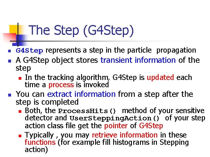 The Step (G 4 Step) n n G 4 Step represents a step in