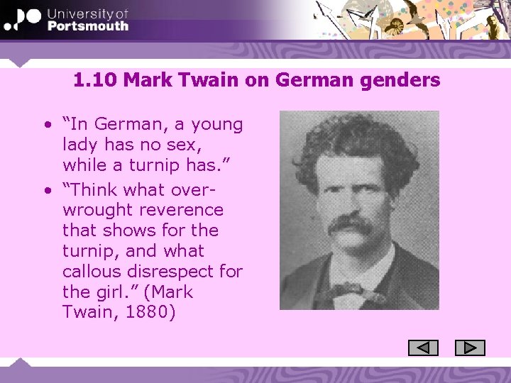 1. 10 Mark Twain on German genders • “In German, a young lady has
