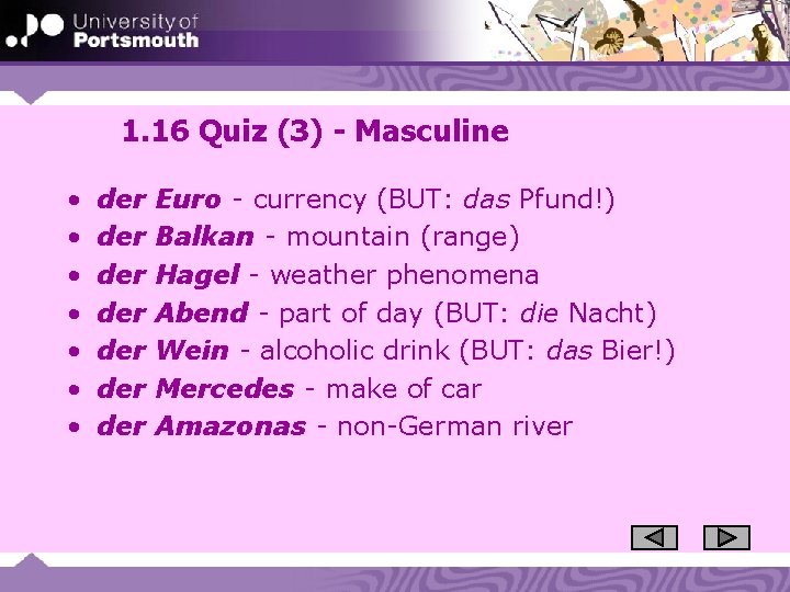 1. 16 Quiz (3) - Masculine • • der der Euro - currency (BUT: