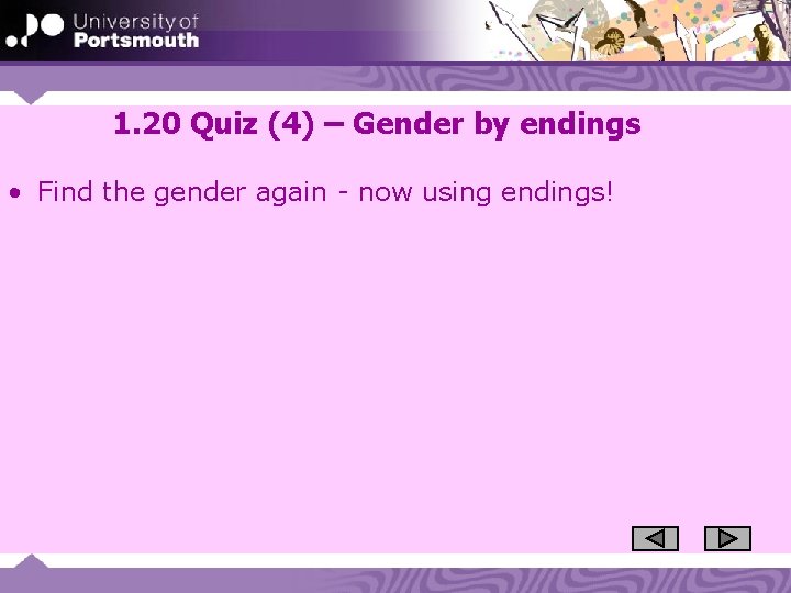 1. 20 Quiz (4) – Gender by endings • Find the gender again -