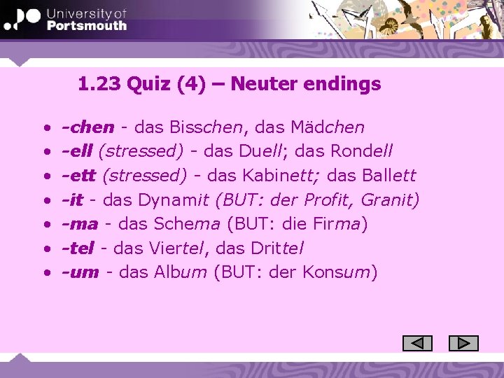 1. 23 Quiz (4) – Neuter endings • • -chen - das Bisschen, das