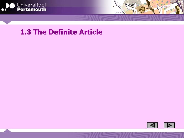 1. 3 The Definite Article 