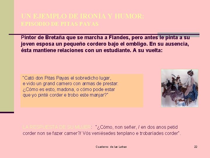 UN EJEMPLO DE IRONÍA Y HUMOR: EPISODIO DE PITAS PAYAS Pintor de Bretaña que