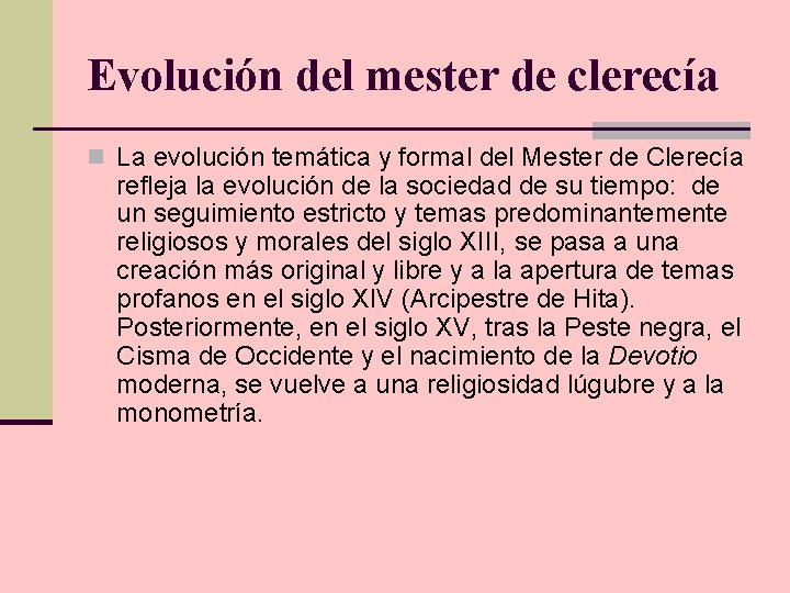 Evolución del mester de clerecía n La evolución temática y formal del Mester de