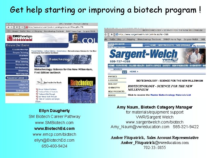 Get help starting or improving a biotech program ! Ellyn Daugherty SM Biotech Career
