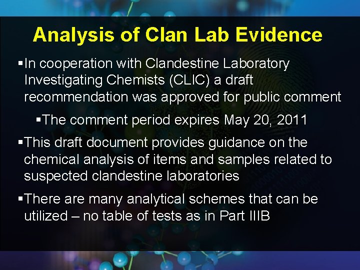 Analysis of Clan Lab Evidence §In cooperation with Clandestine Laboratory Investigating Chemists (CLIC) a Analysis of Clan Lab Evidence §In cooperation with Clandestine Laboratory Investigating Chemists (CLIC) a