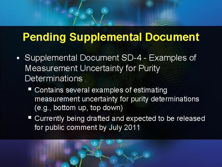 Pending Supplemental Document § Supplemental Document SD-4 - Examples of Measurement Uncertainty for Purity Pending Supplemental Document § Supplemental Document SD-4 - Examples of Measurement Uncertainty for Purity
