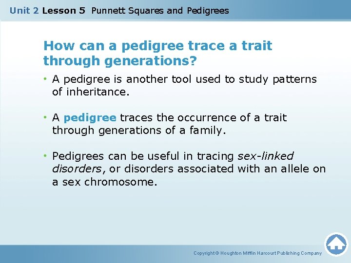 Unit 2 Lesson 5 Punnett Squares and Pedigrees How can a pedigree trace a