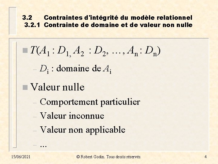 3. 2 Contraintes d'intégrité du modèle relationnel 3. 2. 1 Contrainte de domaine et