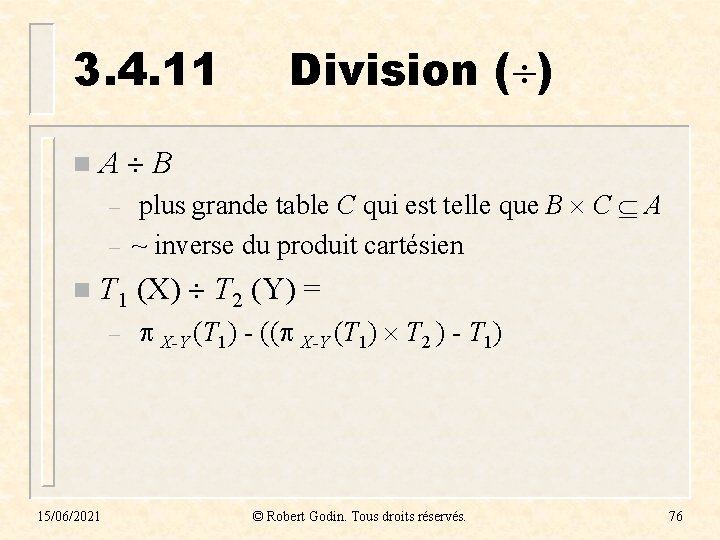 3. 4. 11 n A B – – n Division ( ) plus grande