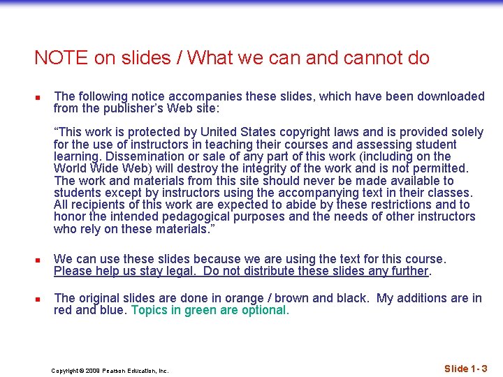 NOTE on slides / What we can and cannot do n The following notice