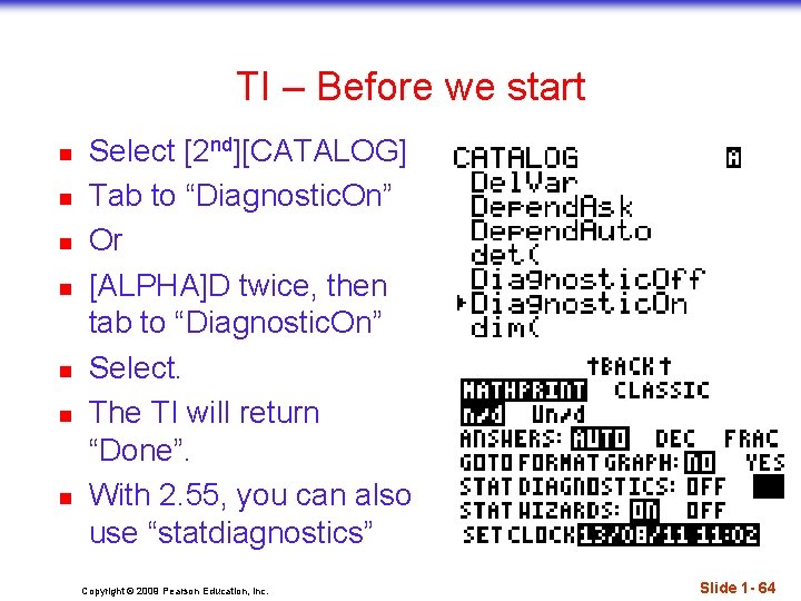 TI – Before we start n n n n Select [2 nd][CATALOG] Tab to