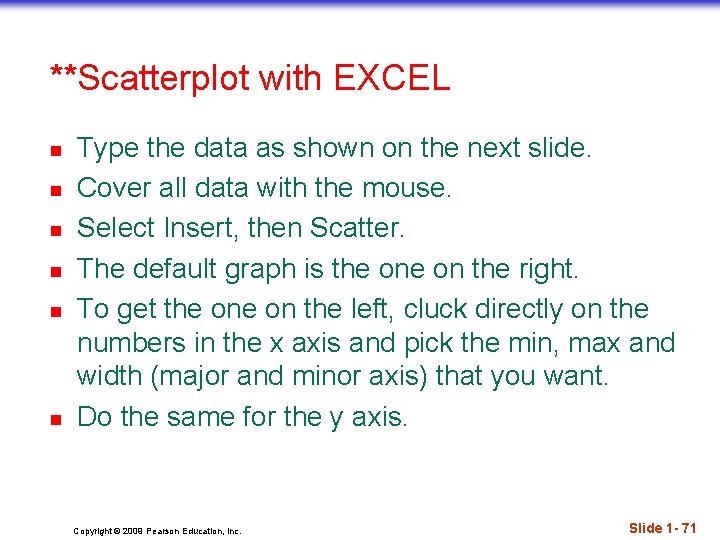 **Scatterplot with EXCEL n n n Type the data as shown on the next