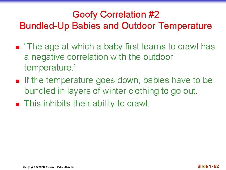 Goofy Correlation #2 Bundled-Up Babies and Outdoor Temperature n n n “The age at