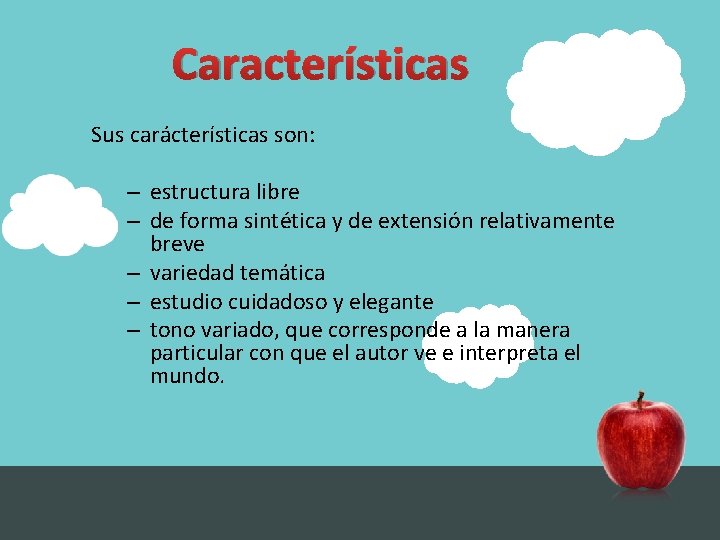 Características Sus carácterísticas son: – estructura libre – de forma sintética y de extensión