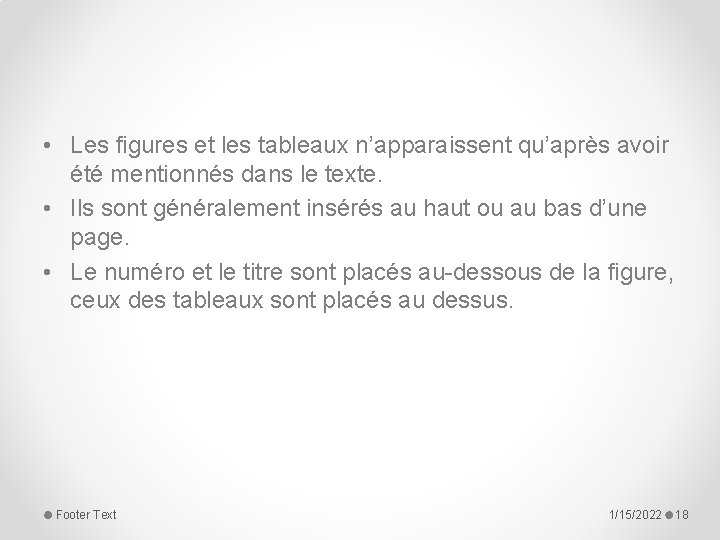  • Les figures et les tableaux n’apparaissent qu’après avoir été mentionnés dans le