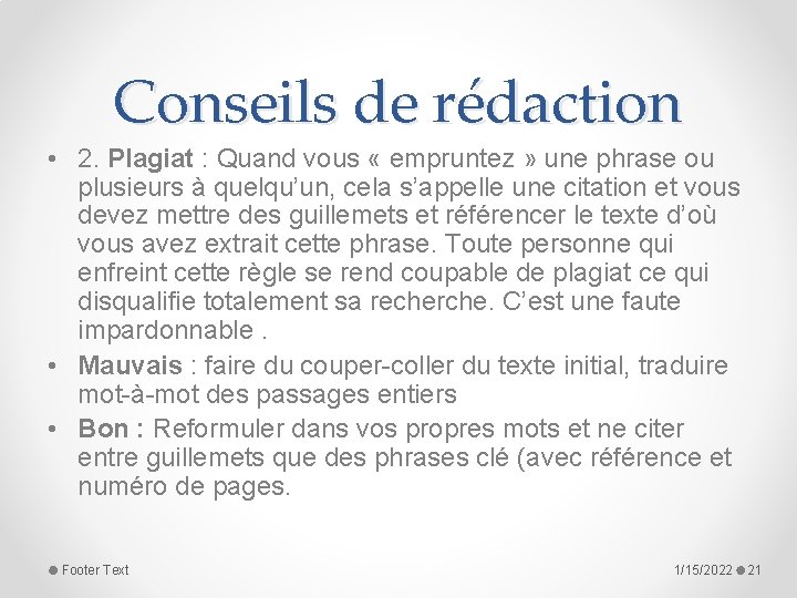 Conseils de rédaction • 2. Plagiat : Quand vous « empruntez » une phrase