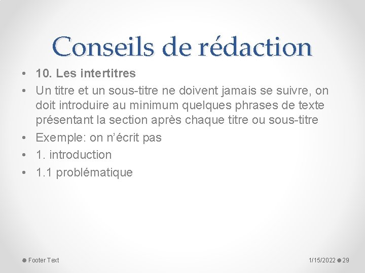 Conseils de rédaction • 10. Les intertitres • Un titre et un sous-titre ne