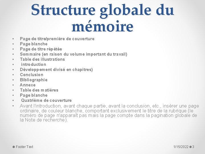 Structure globale du mémoire • • • • Page de titre/première de couverture Page