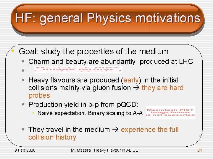 HF: general Physics motivations • Goal: study the properties of the medium § Charm