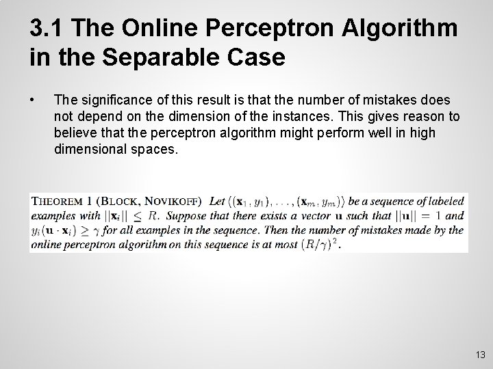 3. 1 The Online Perceptron Algorithm in the Separable Case • The significance of