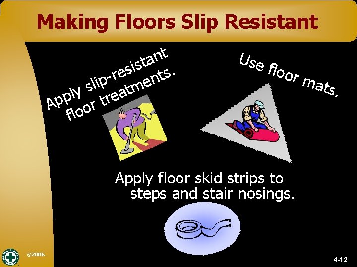 Making Floors Slip Resistant t n a t s i s. e s r