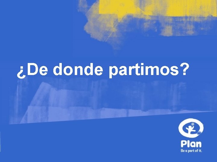¿De donde partimos? 