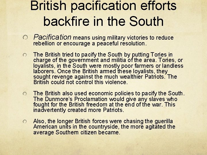 British pacification efforts backfire in the South Pacification means using military victories to reduce