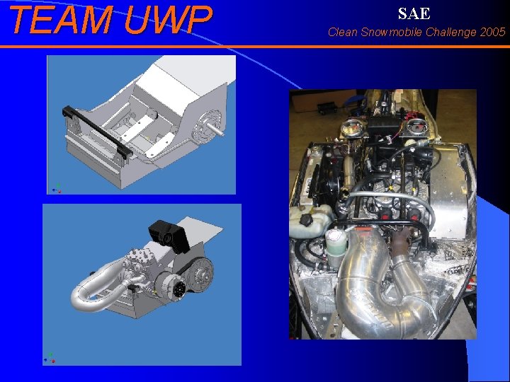 TEAM UWP SAE Clean Snowmobile Challenge 2005 