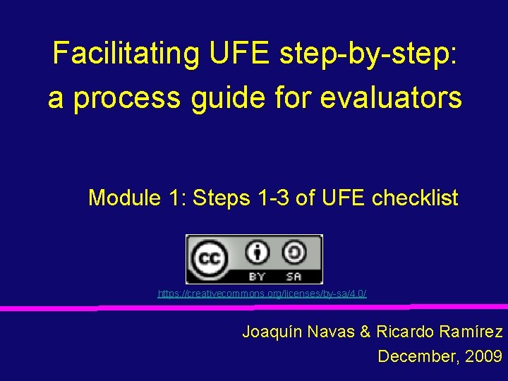 Facilitating UFE step-by-step: a process guide for evaluators Module 1: Steps 1 -3 of