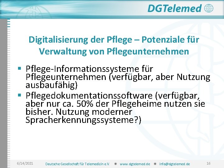 Digitalisierung der Pflege – Potenziale für Verwaltung von Pflegeunternehmen § Pflege-Informationssysteme für Pflegeunternehmen (verfügbar,