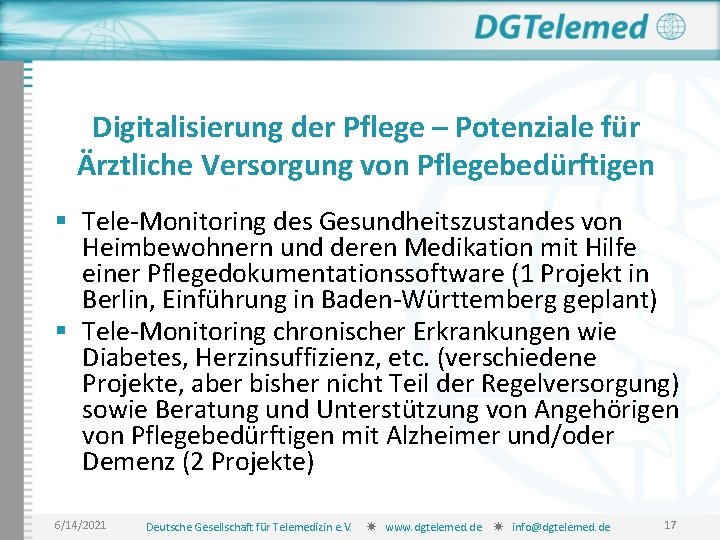 Digitalisierung der Pflege – Potenziale für Ärztliche Versorgung von Pflegebedürftigen § Tele-Monitoring des Gesundheitszustandes