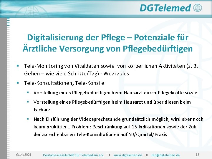 Digitalisierung der Pflege – Potenziale für Ärztliche Versorgung von Pflegebedürftigen § Tele-Monitoring von Vitaldaten