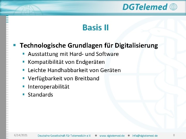 Basis II § Technologische Grundlagen für Digitalisierung § § § 6/14/2021 Ausstattung mit Hard-