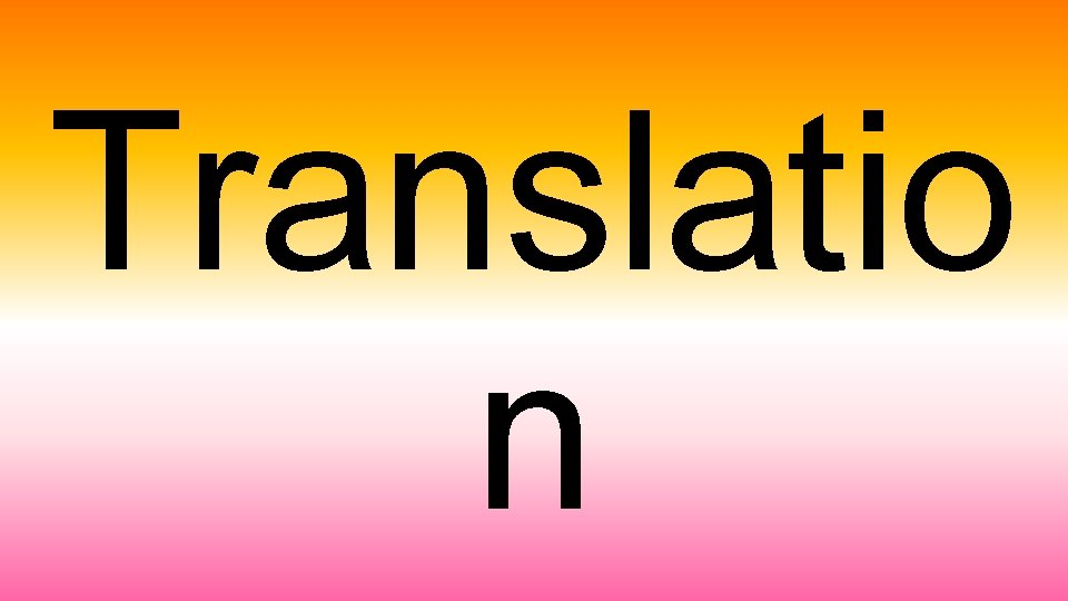 Translatio n 