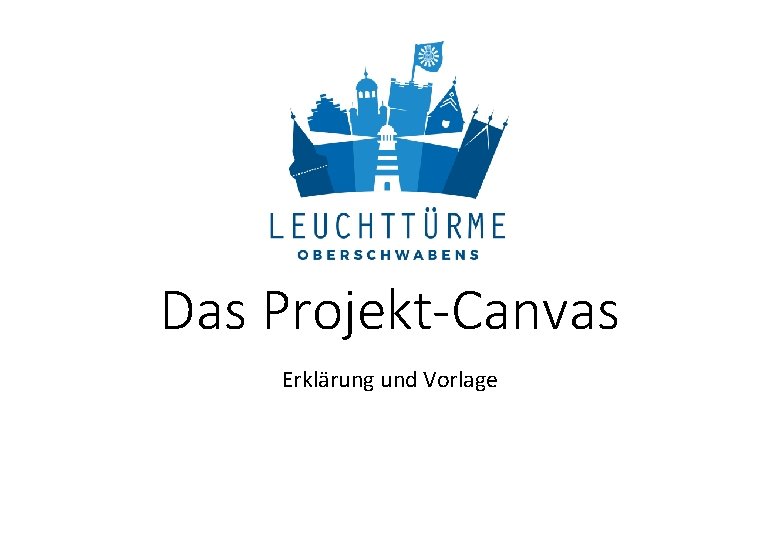 Das Projekt-Canvas Erklärung und Vorlage 