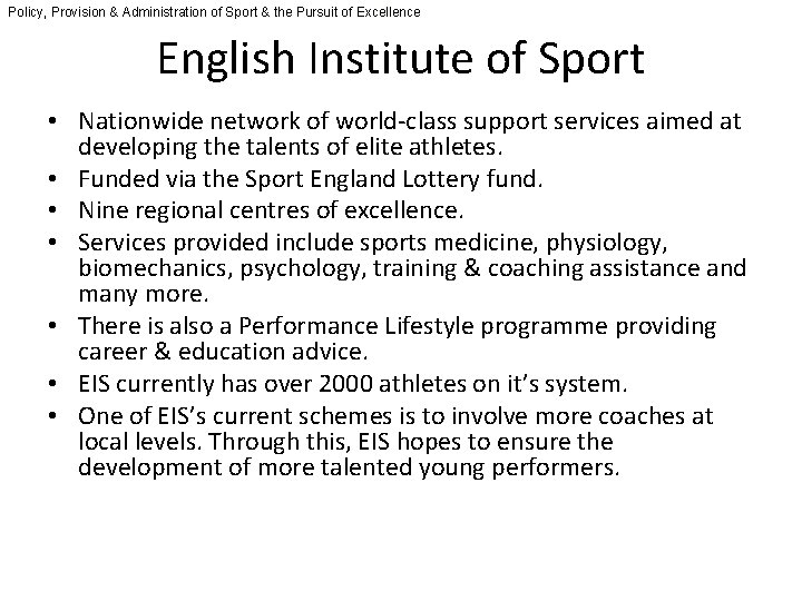 Policy, Provision & Administration of Sport & the Pursuit of Excellence English Institute of