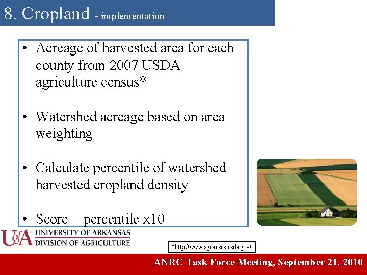 8. Cropland - implementation • Acreage of harvested area for each county from 2007