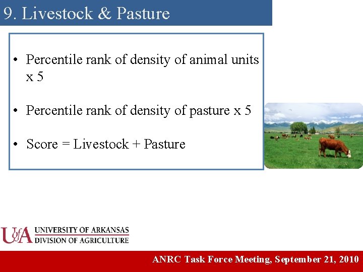9. Livestock & Pasture • Percentile rank of density of animal units x 5