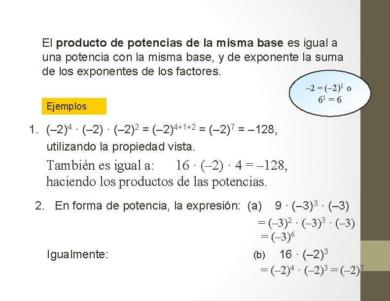 El producto de potencias de la misma base es igual a una potencia con