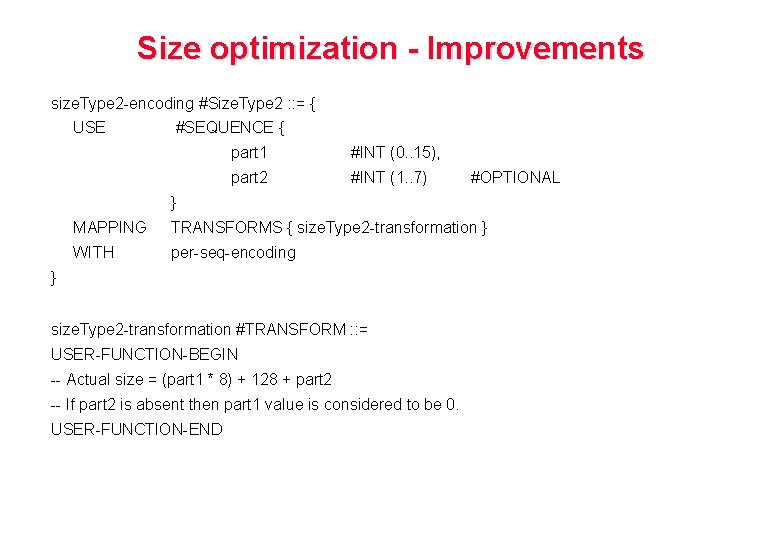 Size optimization - Improvements size. Type 2 -encoding #Size. Type 2 : : =