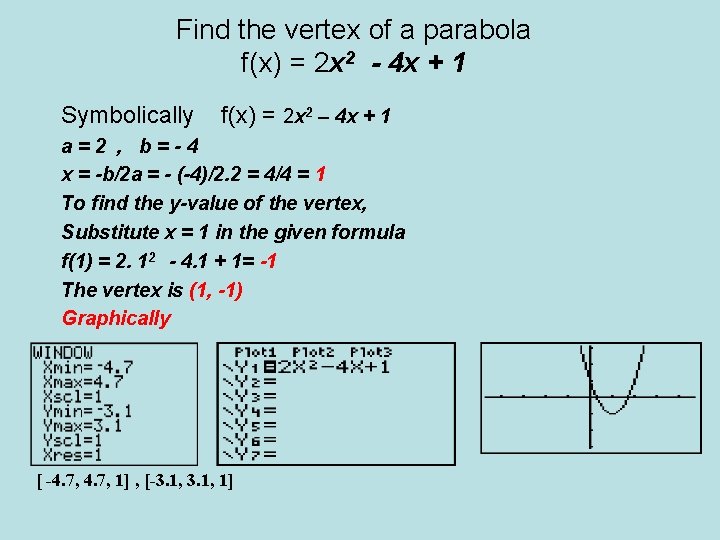 Find the vertex of a parabola f(x) = 2 x 2 - 4 x