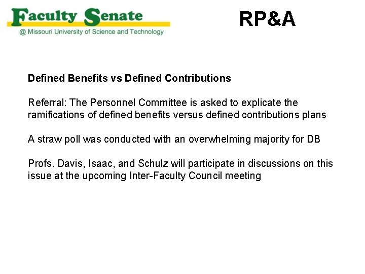 RP&A Defined Benefits vs Defined Contributions Referral: The Personnel Committee is asked to explicate